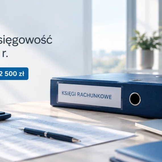 Pełna księgowość od 2027 roku, limit 10 942 500 zł i dokumenty księgowe.
